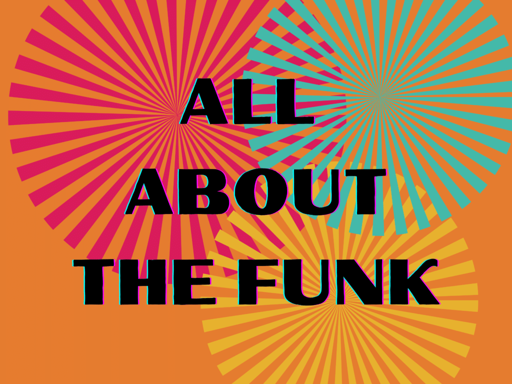 All About The Funk Show Image